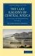 Lake Regions of Central Africa, The: A Picture of Exploration
